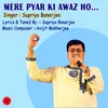About Mere Pyar ki Awaz Ho Song